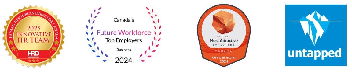 KPMG Employer awards - Innovative HR Team (2025), Future workforce Top Employer (2024), Most Attractive Employers Canada - Students (2024), Untapped