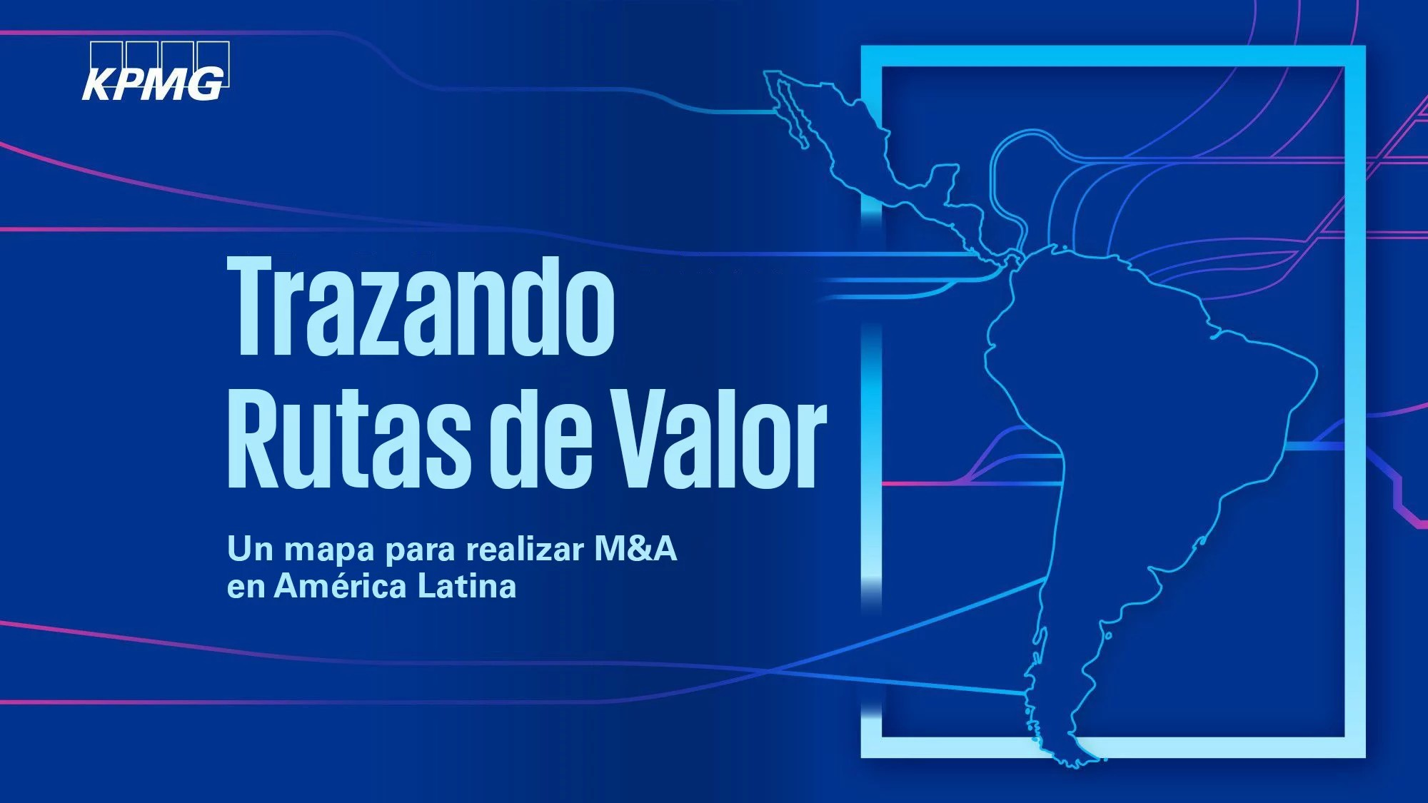 Descubra qué impulsa el dinamismo de los M&A en América Latina
