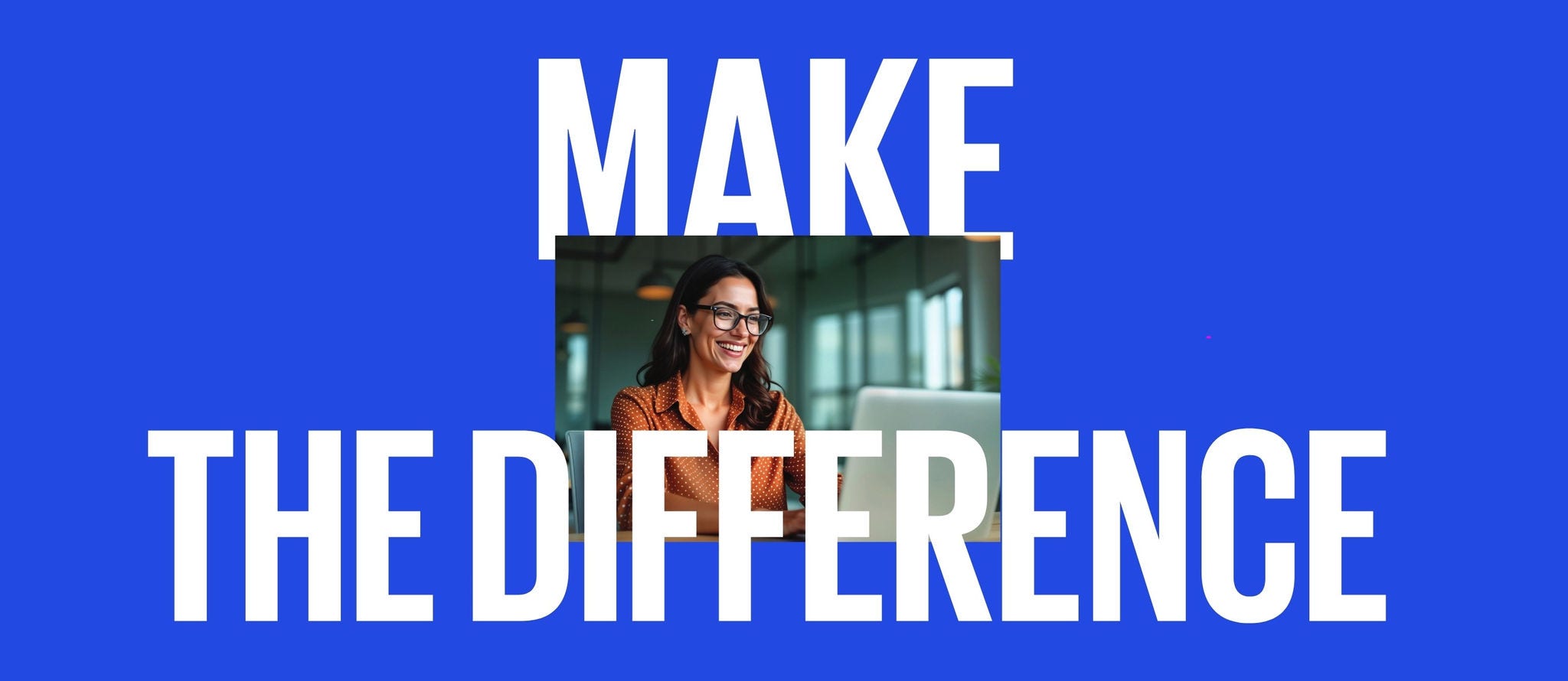 Make the Difference