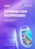 2024 Hainan Travel Retail Whitepaper