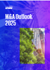 Read more in our complete M&A Outlook 2025 report