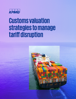 Customs Valuation Strategies to Manage Tariff Disruption